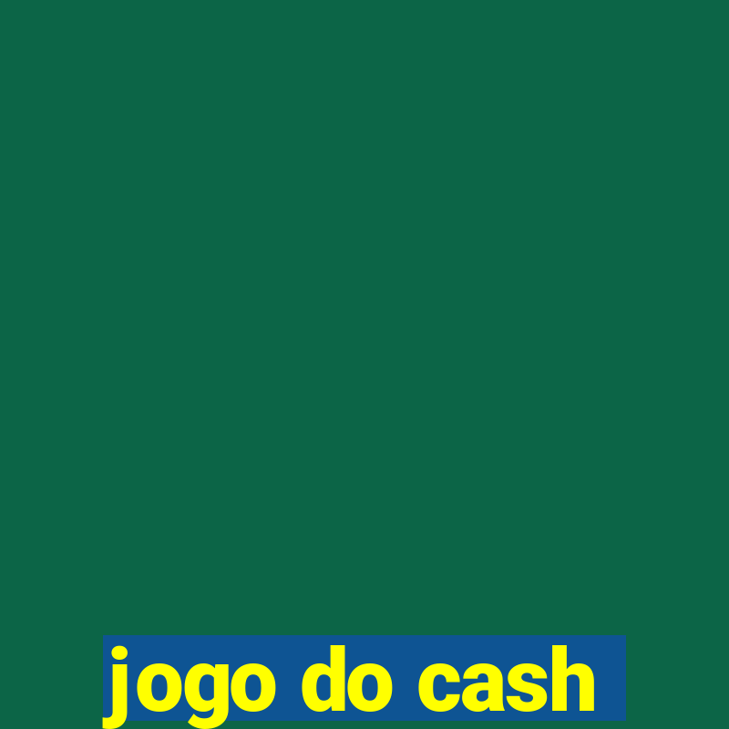 jogo do cash