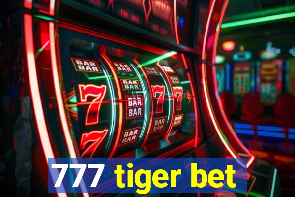 777 tiger bet