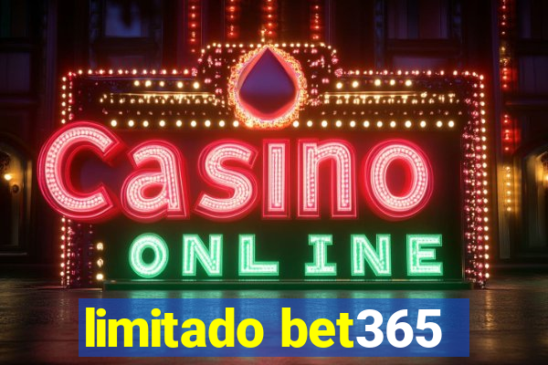 limitado bet365