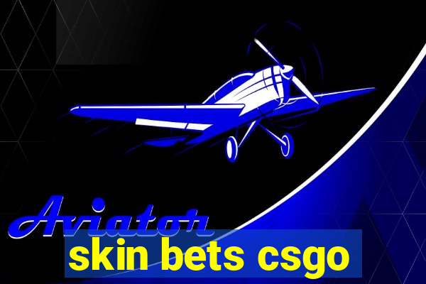 skin bets csgo