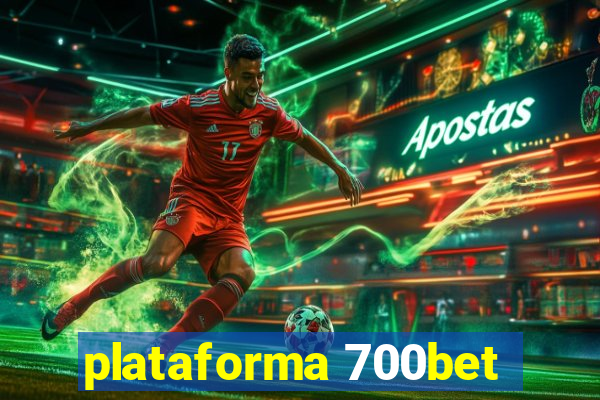 plataforma 700bet