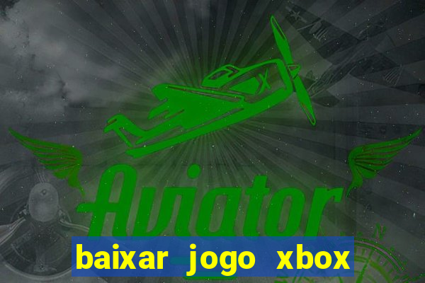 baixar jogo xbox 360 rgh