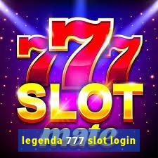 legenda 777 slot login