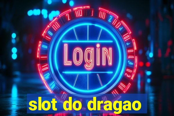 slot do dragao