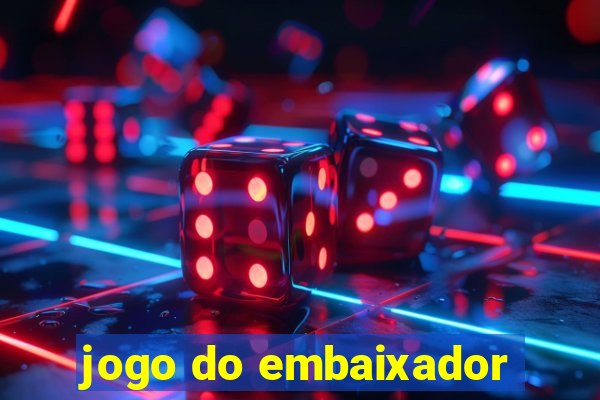 jogo do embaixador