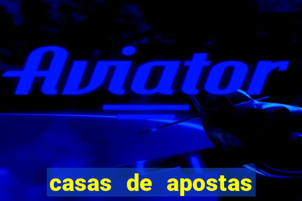 casas de apostas legalizadas no brasil