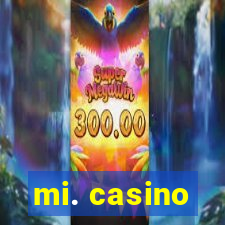 mi. casino