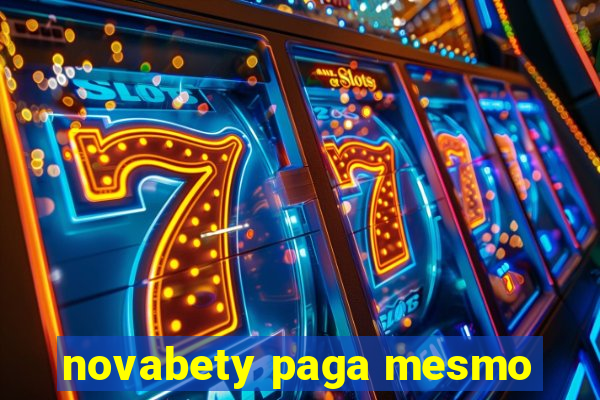 novabety paga mesmo