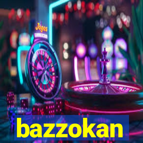 bazzokan