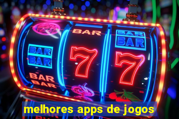 melhores apps de jogos