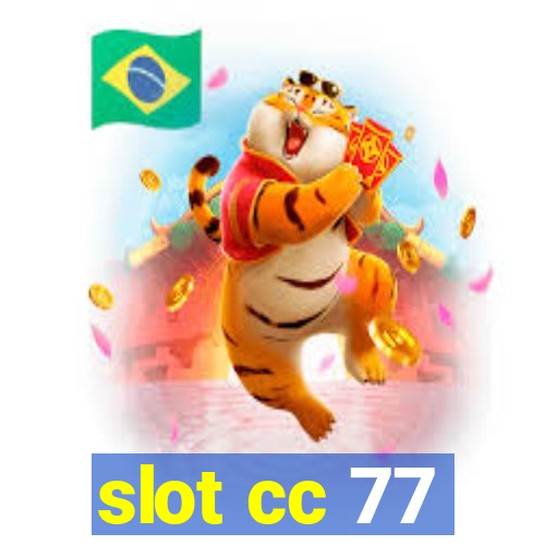 slot cc 77