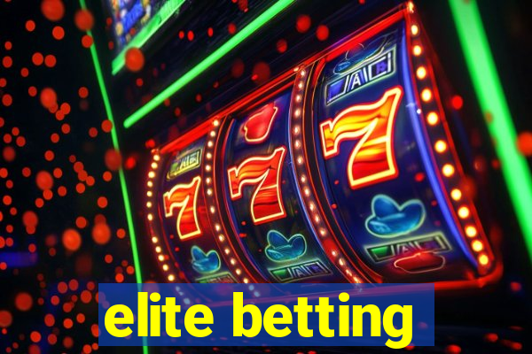 elite betting