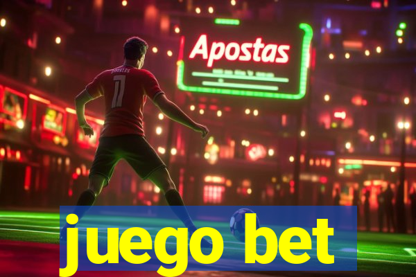 juego bet