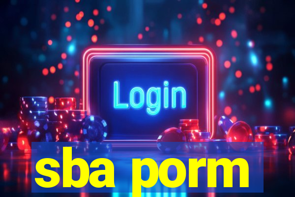 sba porm