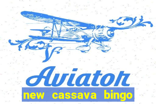 new cassava bingo sites 2023