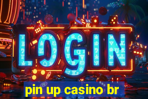 pin up casino br