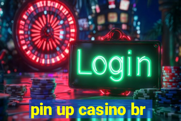 pin up casino br