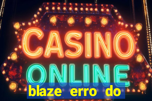 blaze erro do servidor interno