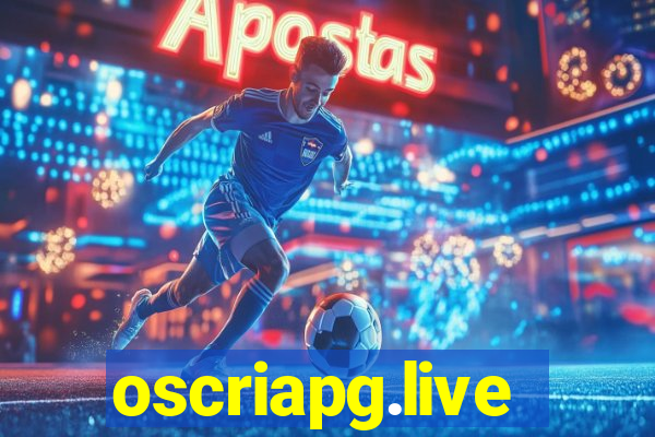 oscriapg.live