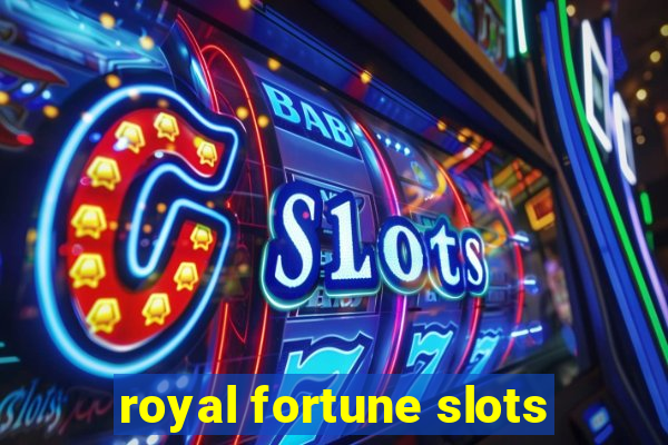 royal fortune slots