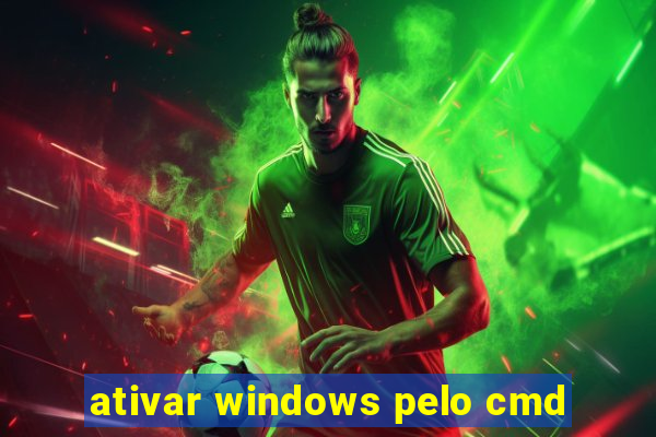 ativar windows pelo cmd