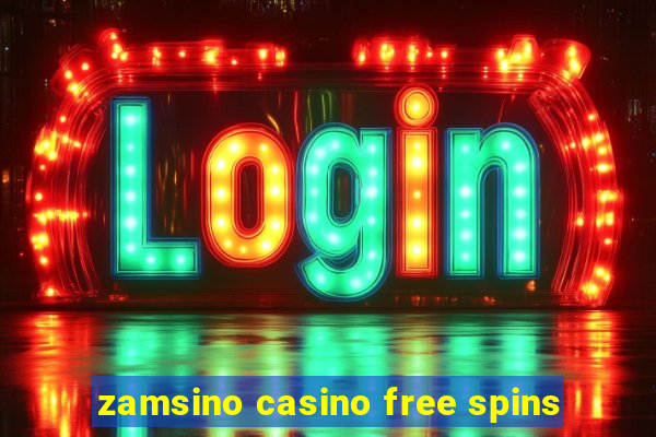 zamsino casino free spins