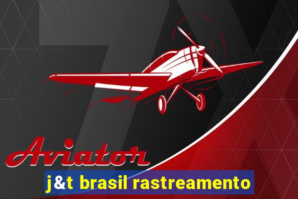 j&t brasil rastreamento