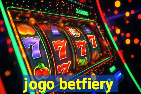 jogo betfiery