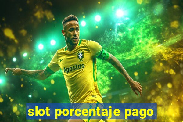 slot porcentaje pago