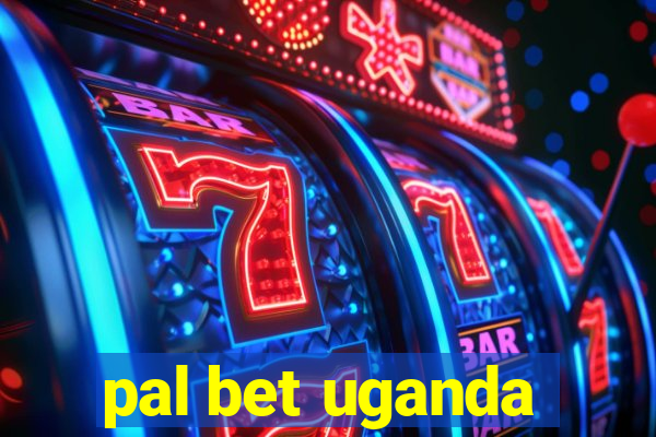 pal bet uganda