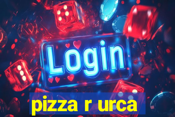 pizza r urca