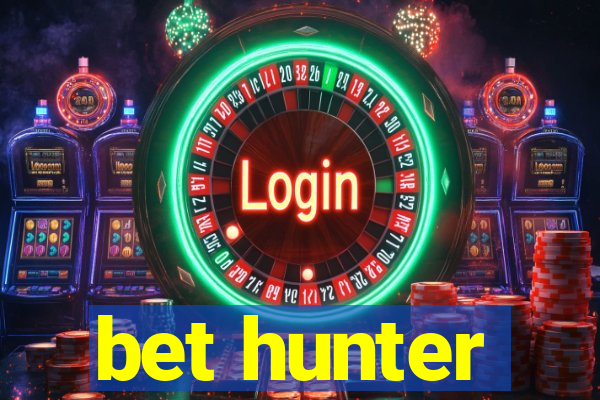 bet hunter