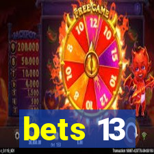 bets 13