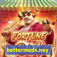 bettermods.ney