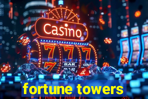 fortune towers