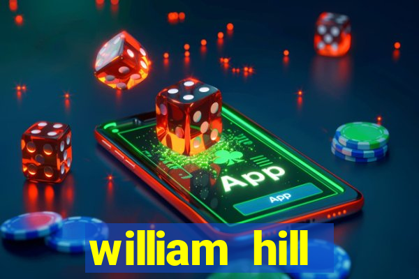 william hill internet betting