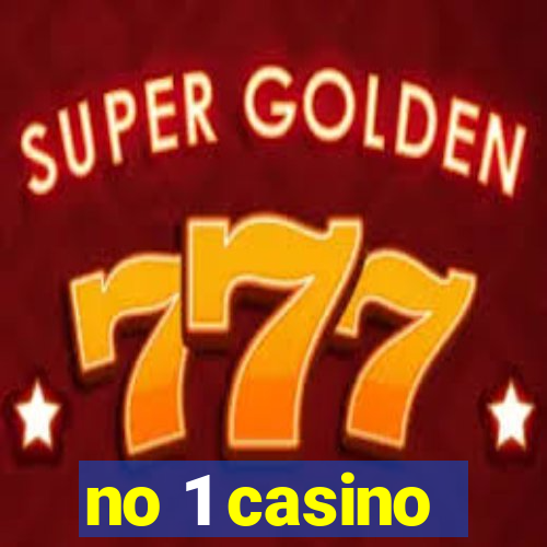 no 1 casino