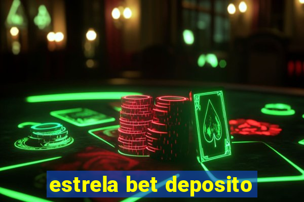 estrela bet deposito