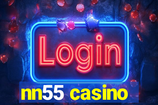 nn55 casino