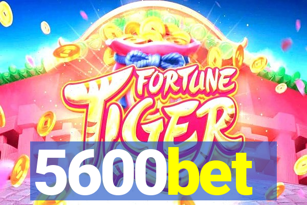 5600bet