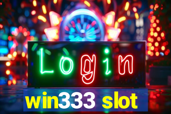 win333 slot