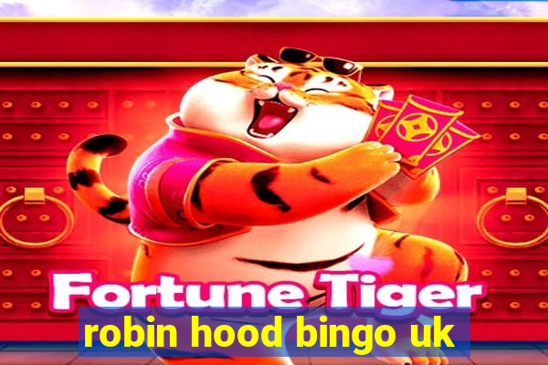 robin hood bingo uk