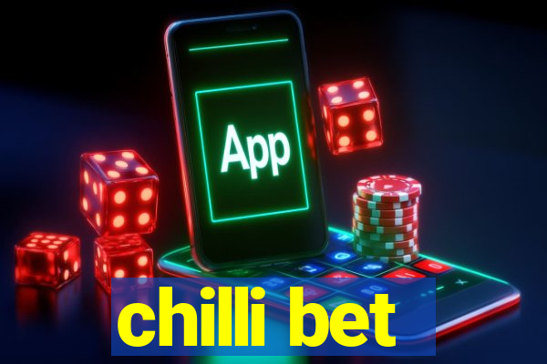 chilli bet