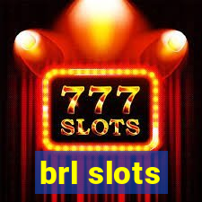 brl slots