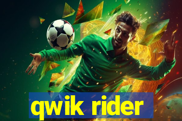 qwik rider