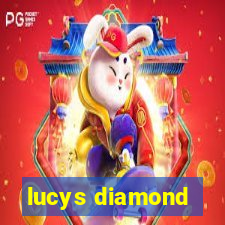 lucys diamond