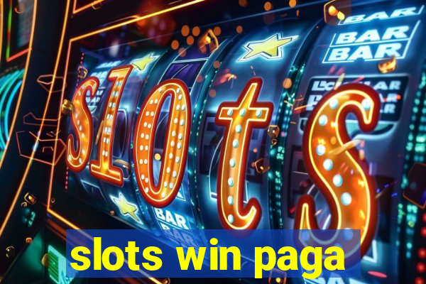 slots win paga