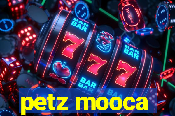 petz mooca