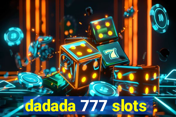 dadada 777 slots