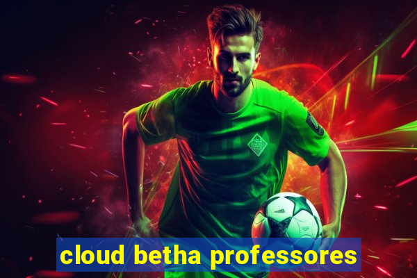 cloud betha professores